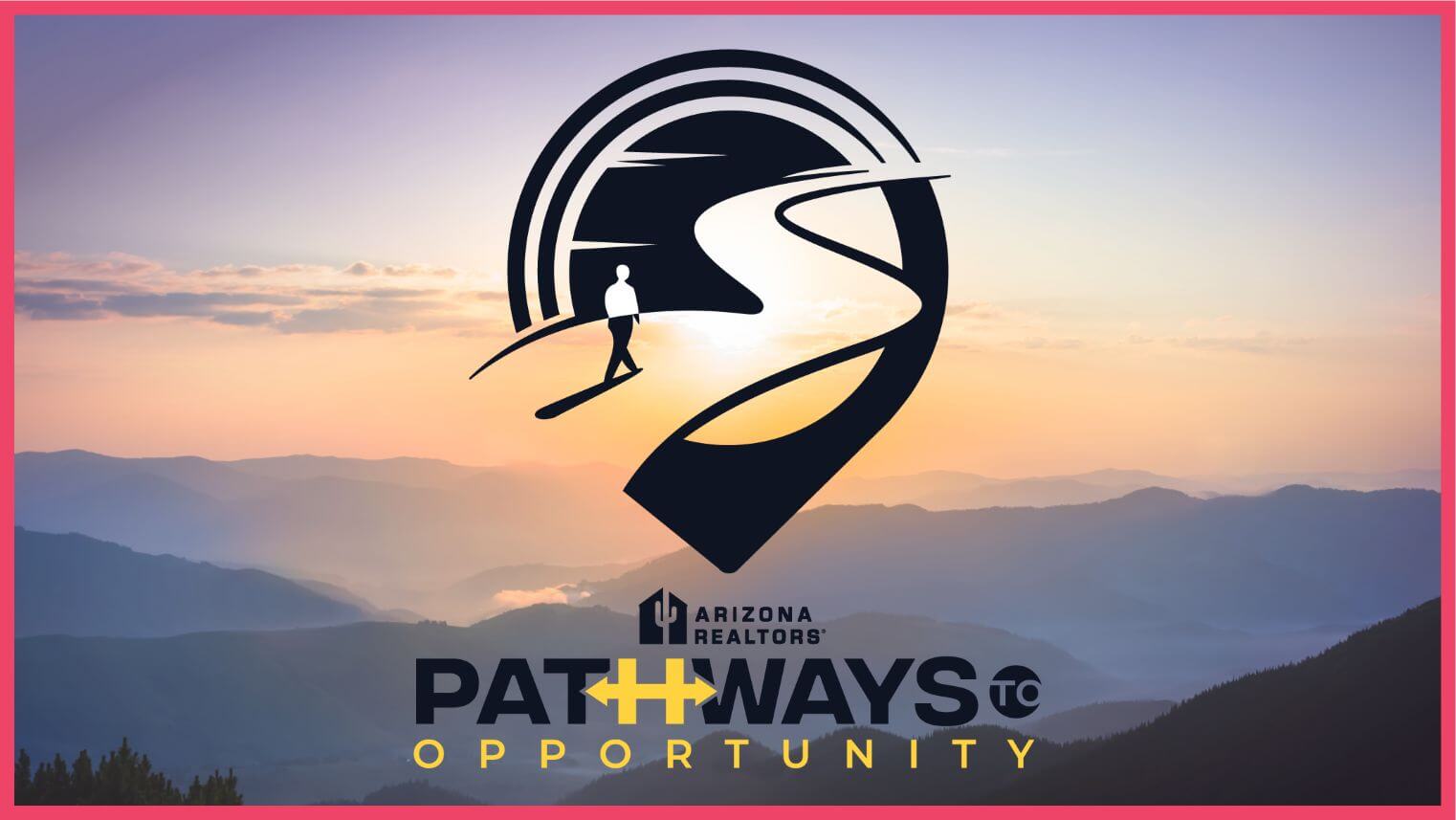 Arizona REALTORS® Pathways to Opportunity 